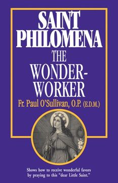 portada Saint Philomena, the Wonder-Worker (en Inglés)