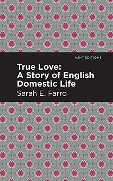 portada True Love: A Story of English Domestic Life (Mint Editions) (en Inglés)