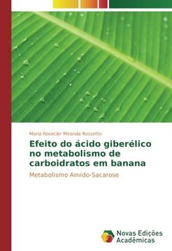portada Efeito do ácido giberélico no metabolismo de carboidratos em banana: Metabolismo Amido-Sacarose