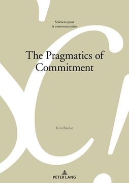 portada The Pragmatics of Commitment (en Inglés)