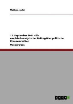 portada 11. September 2001 - Ein empirisch-analytischer Beitrag über politische Kommunikation