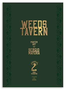portada Weeds Tavern: Poster art by Sergio Mayora (en Inglés)