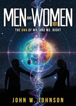portada Men and Women 101: The DNA of Mr. and Ms. Right