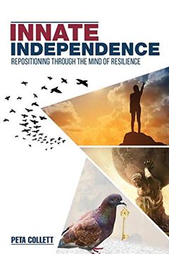 portada Innate Independence: Repositioning Through the Mind of Resilience (in English)