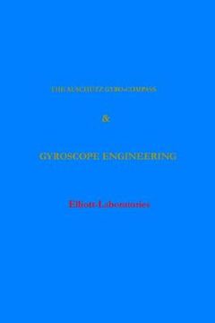 portada the anschutz gyro-compass and gyroscope engineering (en Inglés)