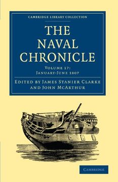 portada The Naval Chronicle - Volume 17 (Cambridge Library Collection - Naval Chronicle) (en Inglés)