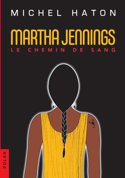 portada Martha Jennings: Le chemin de sang (in French)
