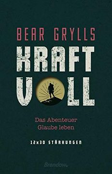 portada Kraftvoll: Das Abenteuer Glaube Leben. 12 x 30 Stärkungen (in German)