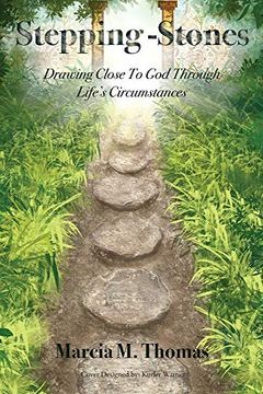 portada Stepping-Stones: Drawing Close to god Through Life'S Circumstances (en Inglés)