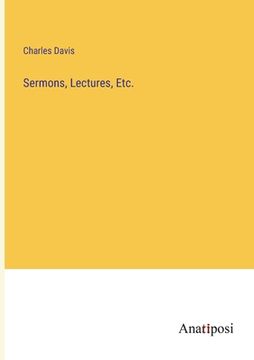 portada Sermons, Lectures, Etc. (en Inglés)