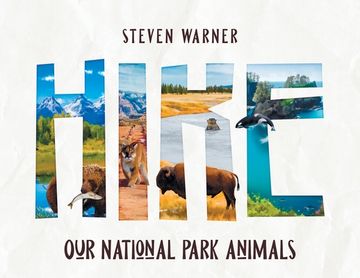 portada Hike: Our National Park Animals (I Spy picture book, 42 animals, 12 National Parks) (en Inglés)