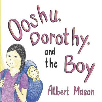 portada Ooshu, Dorothy, and the Boy