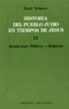 portada Historia del Pueblo Judío en Tiempos de Jesús. Tomo ii. Instituciones Políticas y Religiosas