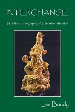 portada INTERCHANGE - Buddhist Iconography: A Christian reflection (in English)