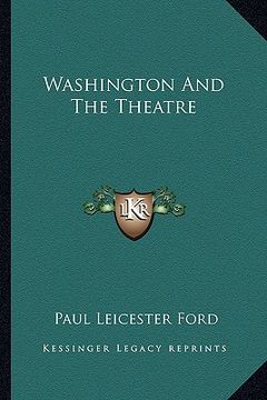 portada washington and the theatre