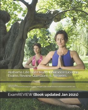 portada Alabama Life and Health Insurance License Exams Review Questions & Answers 2018/19 Edition: Self-Practice Exercises focusing on the basic principles o (en Inglés)