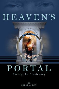 portada Heaven's Portal: Saving the Presidency (en Inglés)