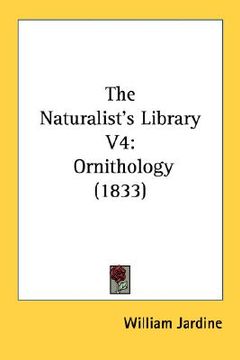 portada the naturalist's library v4: ornithology (1833) (in English)