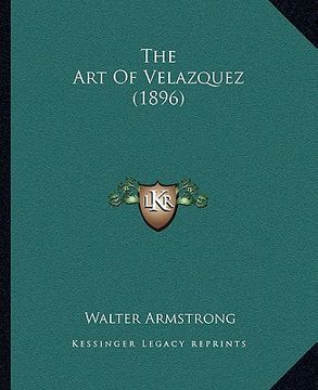 portada the art of velazquez (1896) (en Inglés)