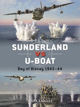 portada Sunderland vs U-Boat: Bay of Biscay 1943–44 (Duel, 130) (en Inglés)