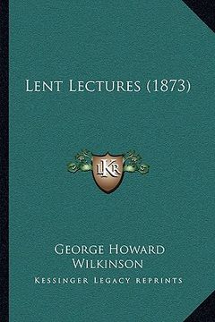 portada lent lectures (1873) (in English)