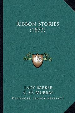 portada ribbon stories (1872) (en Inglés)