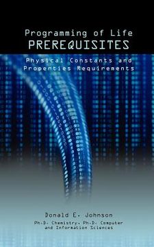 portada programming of life prerequisites: physical constants and properties requirements (en Inglés)