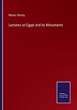 portada Lectures on Egypt and its Monuments (in English)
