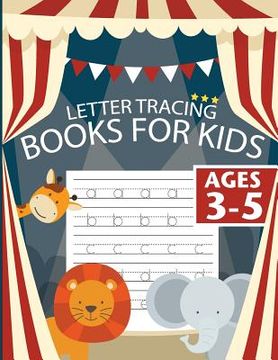 portada Letter Tracing Books for Kids ages 3-5: letter tracing preschool, letter tracing, letter tracing preschool, letter tracing preschool, letter tracing w (in English)