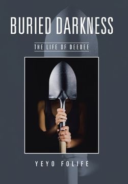 portada Buried Darkness: The Life of Deedee (en Inglés)