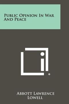 portada public opinion in war and peace (in English)