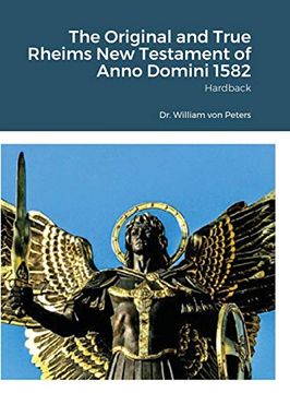 portada The Original and True Rheims new Testament of Anno Domini 1582: Hardback (en Inglés)
