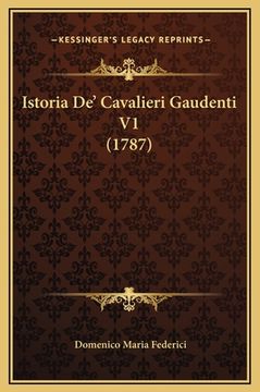 portada Istoria De' Cavalieri Gaudenti V1 (1787) (in Italian)