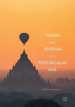 portada Theism and Atheism in a Post-Secular Age