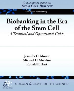 portada Biobanking in the era of the Stem Cell: A Technical and Operational Guide (Colloquium Series on Stem Cell Biology) (en Inglés)