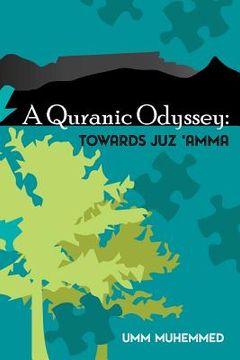 portada A Quranic Odyssey: Towards Juz 'Amma (en Inglés)