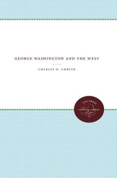 portada George Washington and the West (en Inglés)