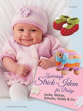 portada Zauberhafte Strick-Ideen für Babys: Jacke, Mütze, Schuhe, Teddy & co. (in German)