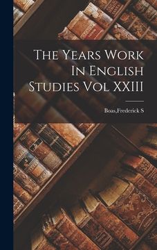 portada The Years Work In English Studies Vol XXIII