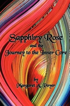 portada sapphiry rose and the journey to the inner core (en Inglés)