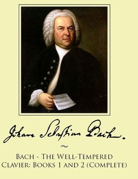 portada Bach - The Well-Tempered Clavier: Books 1 and 2 (Complete) (en Inglés)