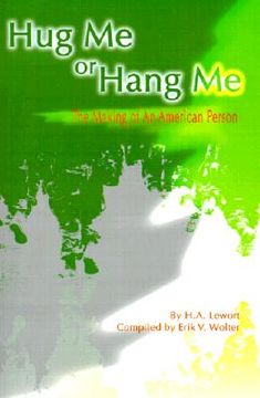 portada hug me or hang me: the making of an american person (en Inglés)