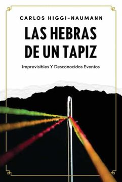portada Las Hebras de un Tapiz: Imprevisibles y Desconocidos Eventos (in Spanish)