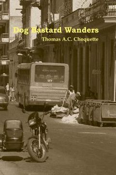 portada Dog Bastard Wanders (en Inglés)