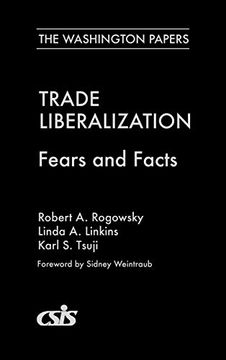 portada Trade Liberalization: Fears and Facts (The Washington Papers) (en Inglés)