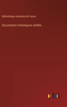 portada Documents historiques inédits (en Francés)