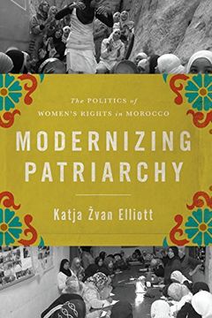 portada Modernizing Patriarchy: The Politics of Women's Rights in Morocco
