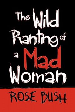 portada the wild ranting of a mad woman (en Inglés)