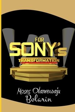 portada For Sony's Transformation (en Inglés)