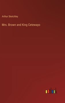 portada Mrs. Brown and King Cetewayo (en Inglés)